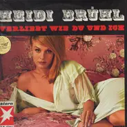 Heidi Brühl - Verliebt wie Du und Ich