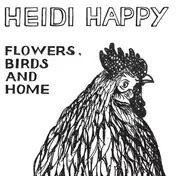 Heidi Happy - Flowers, Birds and Home