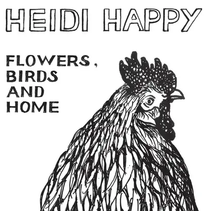 Heidi Happy - Flowers, Birds and Home