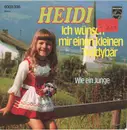 7inch Vinyl Single - Heidi - Ich Wünsch' Mir Einen Kleinen Teddybär