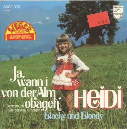 Heidi - Ja, Wann I Von Der Alm Obageh'