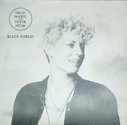 Heidi Marie Vestrheim - Black Forest