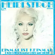 Heidi Stroh - Einmal Ist Keinmal