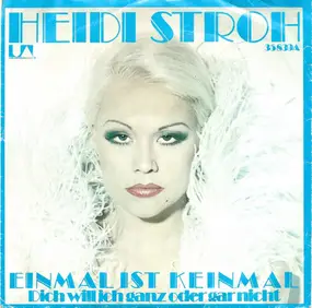 Heidi Stroh - Einmal Ist Keinmal