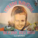 7'' - Heidi Brühl - Bleibe Bei Mir / La Banda