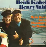 Heidi Kabel, Henry Vahl - Mein Herz ist in Hamburg zu Hause