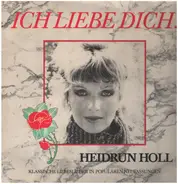 Heidrun Holl - Ich Liebe Dich!