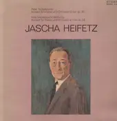 Heifetz - Tschaikowski, Mendelssohn Bartholdy-Konzerte für Violine und Orch D-dur op.35, e-moll op.64