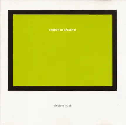 Heights Of Abraham - Electric Hush