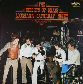 Heights of Grass - Louisiana Saturday Night