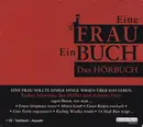 CD - Heike Blümner Und Jaqueline Thomae Gelesen Von Esther Schweins , Ina Müller Und Annette Frier - Eine Frau - Ein Buch. Das Hörbuch. - Digipak