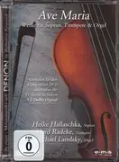 DVD - Händel / Purcell / Gounod / Bach a.o. - Ave Maria - Werke Für Sopran, Trompete & Orgel - Still Sealed