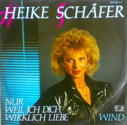 Heike Schäfer - Nur Weil Ich Dich Wirklich Liebe