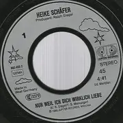 7inch Vinyl Single - Heike Schäfer - Nur Weil Ich Dich Wirklich Liebe