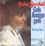 Heike Strobel - Geh Amigo Geh