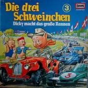 LP - Kinder-Hörspiel - Die Drei Schweinchen 3 - Dicky Macht Das Grosse Rennen