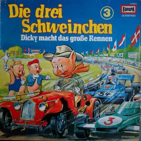 Die drei Schweinchen - Die Drei Schweinchen 3 - Dicky Macht Das Grosse Rennen