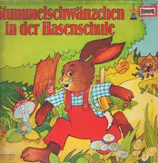 LP - Kinder-Hörspiel - Stummelschwänzchen - Folge 2: Stummelschwänzchen in der Hasenschule
