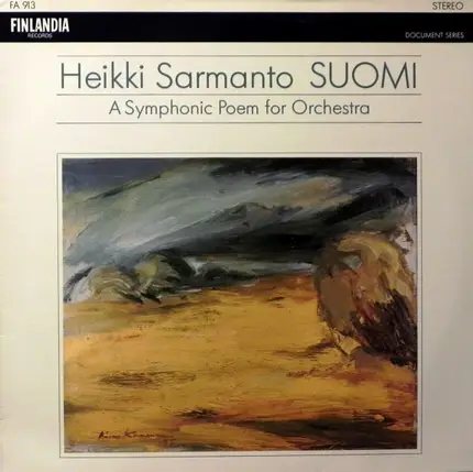 Heikki Sarmanto - Suomi - A Symphonic Poem For Orchestra