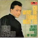 7inch Vinyl Single - Heiko Letgard - Ich Werd' Die Träume Nicht Los