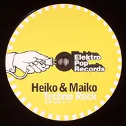 Heiko & Maiko - Techno Rock