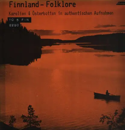 Heimo & Tapani, Aldevin & Signe, Sanni Purmonen - Finnland - Folklore - Karelien & Österbotten In Authentischen Aufnahmen