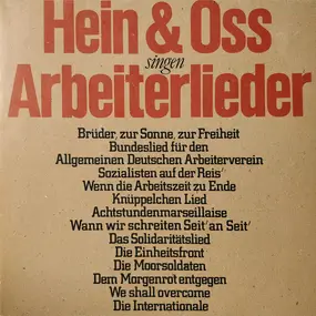 Hein + Oss - Hein & Oss Singen Arbeiterlieder