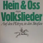 Hein + Oss - Singen Volkslieder Auf Den Plätzen, In Den Straßen