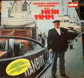 Hein Timm - Hummel-Hummel Mit Humor Mit Hein Timm