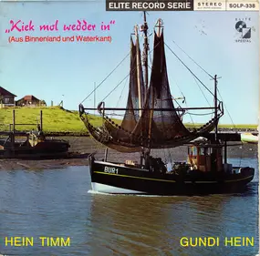 Hein Timm - Kiek Mal Wedder In (Aus Binnenland Und Waterkant)