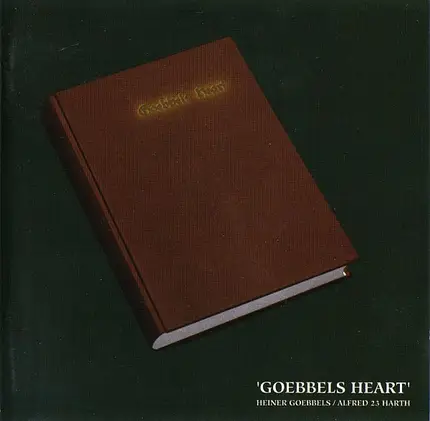 Heiner Goebbels / Alfred Harth - Goebbels Heart
