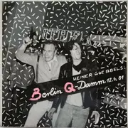 7inch Vinyl Single - Heiner Goebbels - Berlin Q-Damm 12.4.81