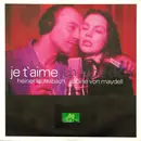 7inch Vinyl Single - Heiner Lauterbach . Sabine von Maydell - Je T'aime Ich Liebe Dich