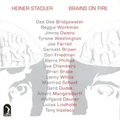 Heiner Stadler - Brains on Fire