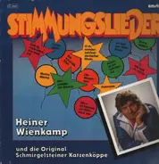Heiner Wienkamp Und Die Orig. Schmirgelsteiner Katzenköppe - Stimmungslieder