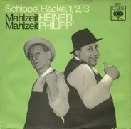 Heiner und Philipp - Mahlzeit Heiner, Mahlzeit Philipp / Schippe, Hacke, 1, 2, 3