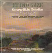 Heino Gaze - Unvergeßliche Melodien