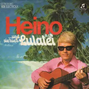 Heino - ...Und Sie Hieß Lulalei