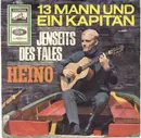 7'' - Heino - 13 Mann Und Ein Kapitän / Jenseits Des Tales