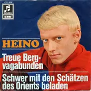 Heino - Treue Bergvagabunden / Schwer Mit Den Schätzen Des Orients Beladen