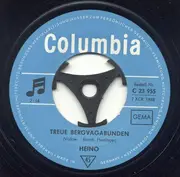 7'' - Heino - Treue Bergvagabunden / Schwer Mit Den Schätzen Des Orients Beladen