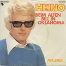7inch Vinyl Single - Heino - Beim Alten Bill In Oklahoma