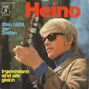 7'' - Heino - Blau Blüht Der Enzian / Irgendwann Sind Alle Gleich