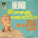 7'' - Heino - Die Sonne Von Mexico / Seemannslos