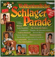 Heino / Fischer Chöre / Marianne & Michael a.o. - Volkstümliche Schlager Parade - Melodien Fürs Herz
