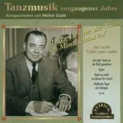 Heino Gaze - Tanzmusik Vergangener..
