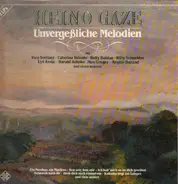 Max Greger, Willy Schneider a.o. - Heino Gaze - Unvergessliche Melodien