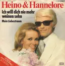 7inch Vinyl Single - Heino & Hannelore - Ich Will Dich Nie Mehr Weinen Sehn
