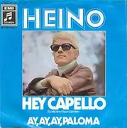 7'' - Heino - Hey Capello (Es Lebt Eine Frau In Spanien) / Ay, Ay, Ay, Paloma