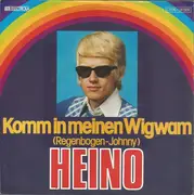 7inch Vinyl Single - Heino - Komm In Meinen Wigwam (Regenbogen-Johnny)